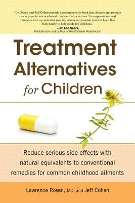Treatment Alternatives for Children - Rosen, Lawrence, and Cohen, Jeff