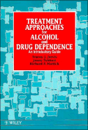 Treatment Approaches for Alcohol and Drug Dependence: An Introductory Guide