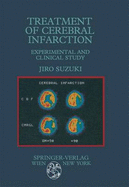 Treatment of Cerebral Infarction: Experimental and Clinical Study
