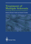 Treatment of Multiple Sclerosis: Trial Design, Results and Future Perspectives