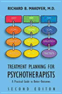Treatment Planning for Psychotherapists: A Practical Guide to Better Outcomes