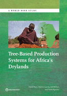 Tree-Based Production Systems for Africa S Drylands