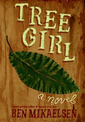 Tree Girl - Mikaelsen, Ben