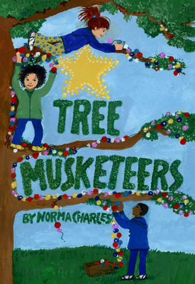 Tree Musketeers - Charles, Norma