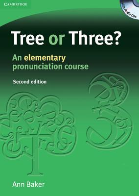 Tree or Three? Student's Book and Audio CD: An Elementary Pronunciation Course - Baker, Ann