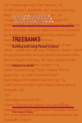 Treebanks: Building and Using Parsed Corpora - Abeill�, A (Editor)