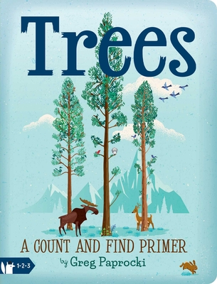 Trees: A Count and Find Primer - Paprocki, Greg (Illustrator)