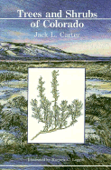 Trees and Shrubs of Colorado
