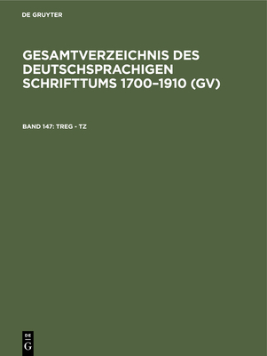 Treg - Tz - Geils, Peter (Editor), and Gorzny, Willi (Editor), and Popst, Hans (Foreword by)
