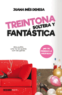 Treintona, Soltera Y Fant�stica