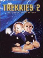 Trekkies 2