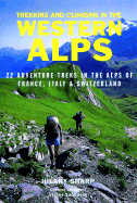 Trekking and Climbing in the Western Alps