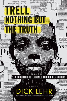 Trell: Nothing But the Truth - Lehr, Dick