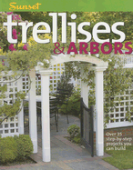Trellises & Arbors - Sunset Books