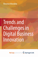 Trends and Challenges in Digital Business Innovation
