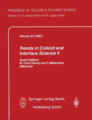 Trends in Colloid and Interface Science V - Corti, M. (Guest editor), and Mallamace, F. (Guest editor)