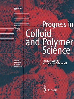 Trends in Colloid and Interface Science XIII - Tezak, Durdica (Editor), and Martinis, Mladen (Editor)