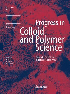 Trends in Colloid and Interface Science XXIV - Starov, Victor (Editor), and Proch�zka, Karel (Editor)