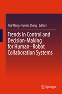 Trends in Control and Decision-Making for Human-Robot Collaboration Systems