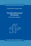 Trends in Structural Mechanics: Theory, Practice, Education