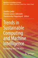Trends in Sustainable Computing and Machine Intelligence: Proceedings of Ictsm 2024
