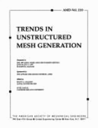 Trends in Unstructured Mesh Generation