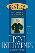 Trent Intervenes & Other Stories