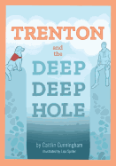 TRENTON and the Deep Deep Hole