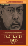 Tres Tristes Tigres