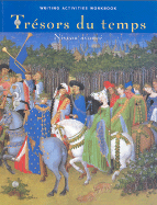 Tresors Du Temps Writing Activities Workbook