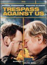 Trespass Against Us