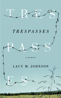Trespasses - Johnson, Lacy M