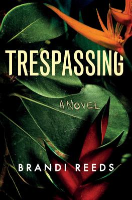 Trespassing - Reeds, Brandi