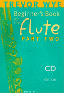 Trevor Wye: A Beginner's Book for the Flute Part Two