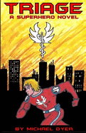 Triage: A Superhero Story