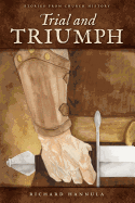 Trial and Triumph: Stories from Church History