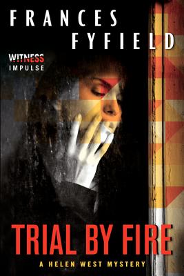 Trial by Fire - Fyfield, Frances
