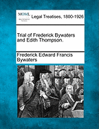 Trial of Frederick Bywaters and Edith Thompson