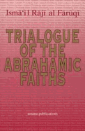 Trialogue of Abrahamic Faiths