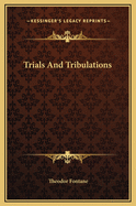Trials and Tribulations