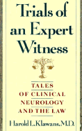 Trials of an Expert Witness