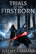 Trials of the Firstborn: Tempest Chronicles Book 5