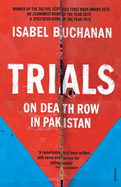 Trials: On Death Row in Pakistan
