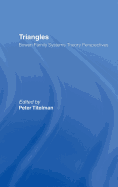 Triangles: Bowen Family Systems Theory Perspectives