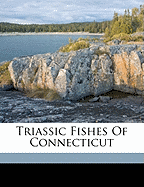 Triassic Fishes of Connecticut