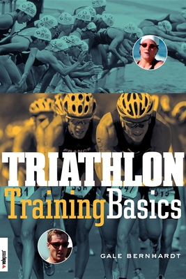 Triathlon Training Basics - Bernhardt, Gale