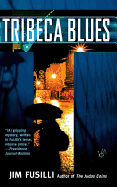 Tribeca Blues - Fusilli, Jim
