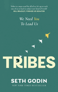 Tribes: We Need You to Lead Us