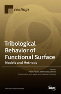 Tribological Behavior of Functional Surface: Models and Methods