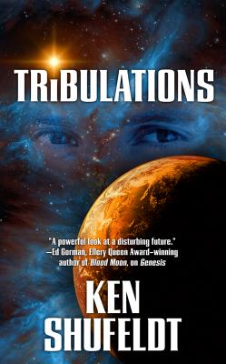 Tribulations - Shufeldt, Ken